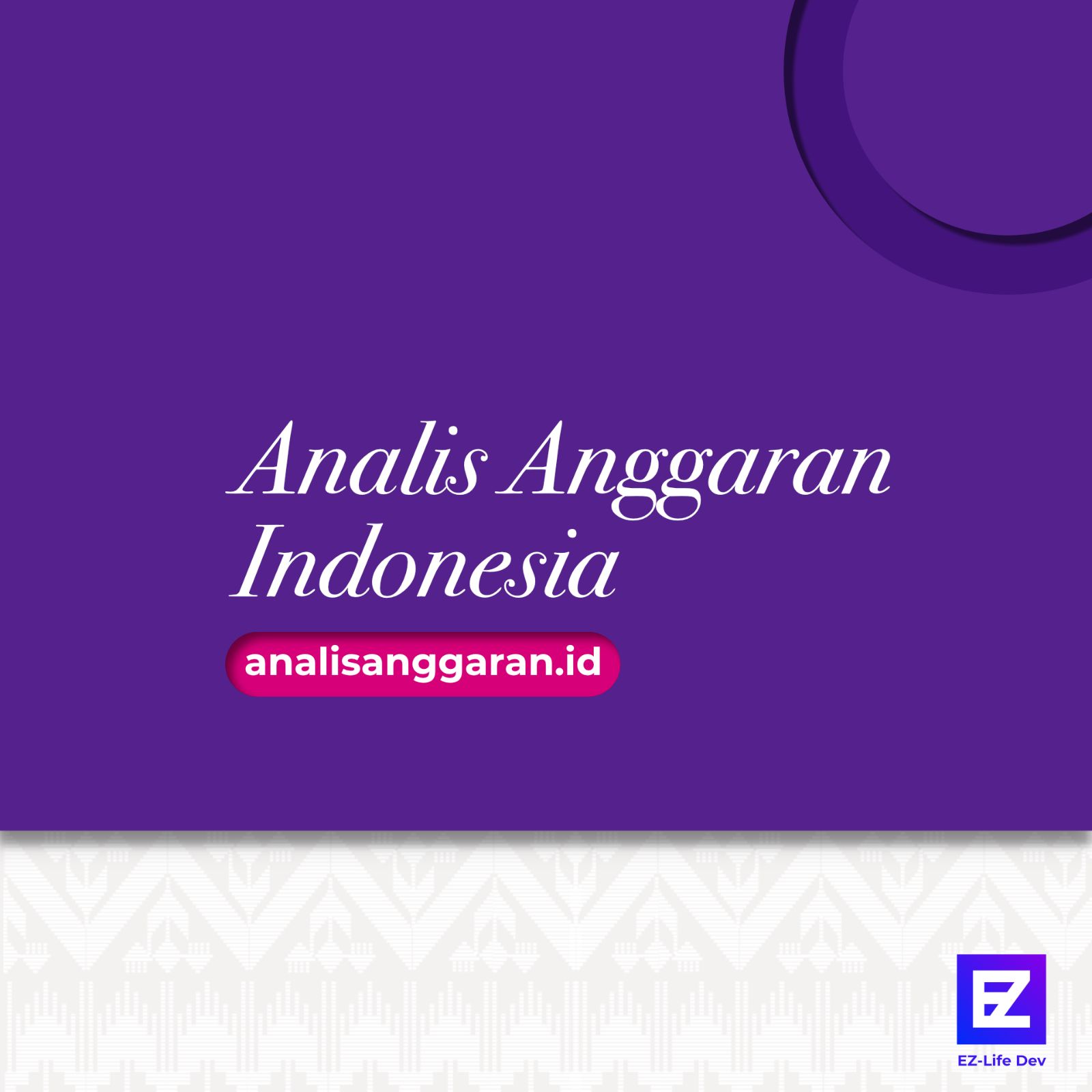 Analis Anggaran Indonesia